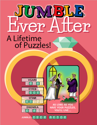 Jumble(r) Ever After: A Lifetime of Puzzles! - Tribune Content Agency LLC