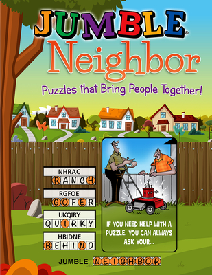 Jumble(r) Neighbor: Puzzles That Bring People Together! - Tribune Content Agency LLC