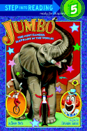 Jumbo: The Most Famous Elephant in the World! - Worth, Bonnie