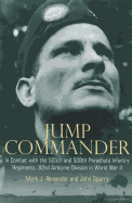 Jump Commander: In Combat with the 82nd Airborne in World War II