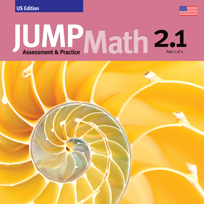 Jump Math AP Book 2.1: Us Edition - Mighton, John