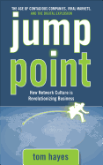 Jump Point: How Network Culture Is Revolutionizing Business