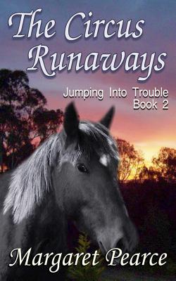 Jumping Into Trouble Book 2: Circus Runaway - Pearce, Margaret