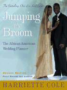 Jumping the Broom, Second Edition: The African-American Wedding Planner