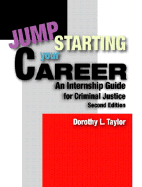 Jumpstarting Your Career: An Internship Guide for Criminal Justice