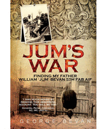 Jum's War: Finding My Father