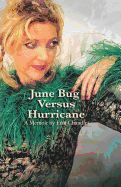 June Bug Versus Hurricane: Memoir