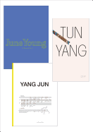 June Young, Yang Jun, Tun Yang:: The Monograph Project