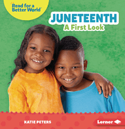 Juneteenth: A First Look