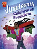 Juneteenth Celebrates Freedom