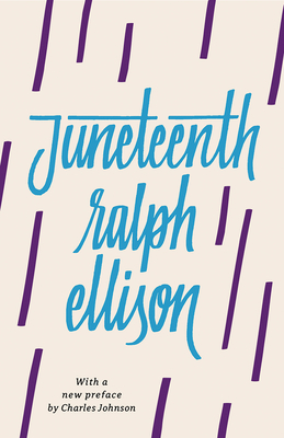 Juneteenth (Revised) - Ellison, Ralph, and Johnson, Charles (Preface by)