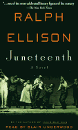 Juneteenth - Ellison, Ralph Waldo, and Underwood, Blair (Read by)
