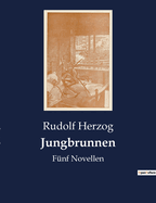 Jungbrunnen: F?nf Novellen