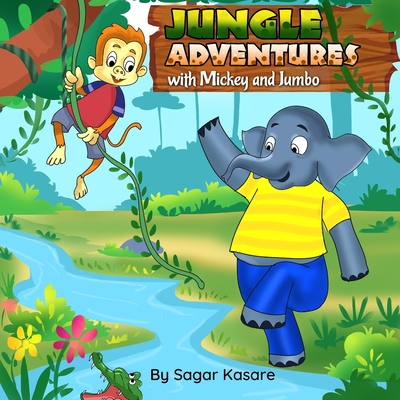 Jungle Adventures with Mickey and Jumbo - Kasare, Sagar