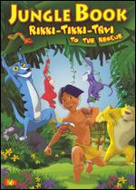 Jungle Book: Rikki-Tikki-Tavi to the Rescue - Rick Ungar