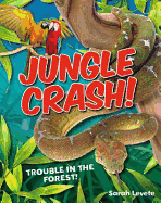 Jungle Crash!: Age 6-7, Average Readers