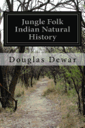 Jungle Folk Indian Natural History