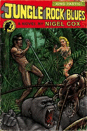 Jungle Rock Blues - Cox, Nigel