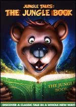 Jungle Tales: The Jungle Book - Part 1 and 2