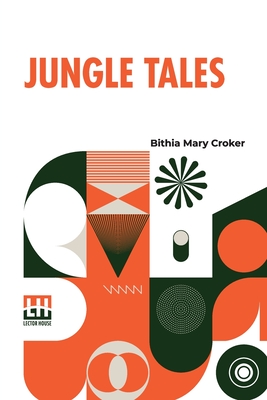 Jungle Tales - Croker, Bithia Mary