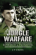 Jungle Warfare: Experience and Encounters