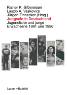 Jungsein in Deutschland: Jugendliche Und Junge Erwachsene 1991 Und 1996