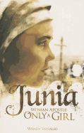 Junia: Woman Apostle: Only a Girl - Vassallo, Wanda