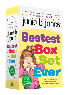 Junie B. Jones Bestest Box Set Ever (Books 1-10) - Park, Barbara
