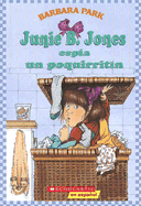 Junie B. Jones Espia Un Poquirritin