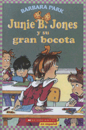 Junie B. Jones y Su Gran Bocota