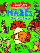 Junior Art Colour in Mazes: On the Farm