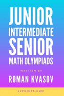 Junior, Intermediate and Senior Math Olympiads