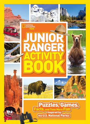 Junior Ranger Activity Book: Puzzles, Games, Facts, and Tons More Fun Inspired by the U.S. National Parks! - National Geographic Kids