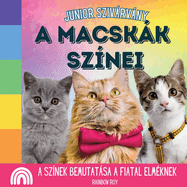 Junior Szivrvny, A Macskk Sz?nei: A sz?nek bemutatsa a fiatal elm?knek