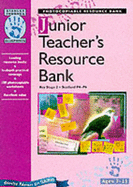 Junior Teacher's Resource Bank: Key Stage 2/Scotland P4-P6