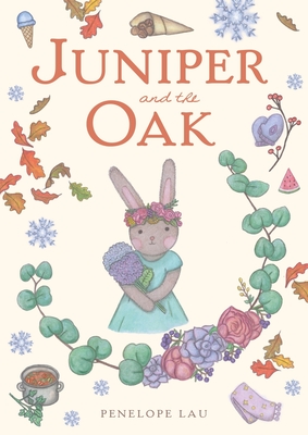 Juniper and the Oak - Lau, Penelope