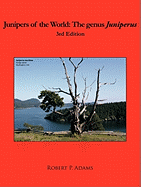 Junipers of the World: The Genus Juniperus: 3rd Edition