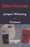 Juniper's Whitening: And Victimese