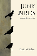 Junk Birds and Other Stories