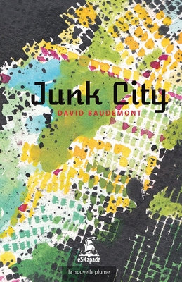 Junk City - Baudemont, David