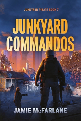 Junkyard Commandos - McFarlane, Jamie