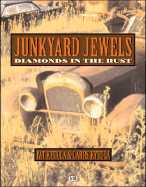 Junkyard Jewels: Diamonds in the Rust - Kytola, Pat, and Kytola, P & L, and Kytola, Larry