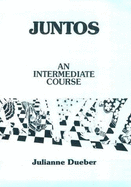 Juntos: An Intermediate Course