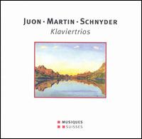 Juon, Martin, Schnyder: Klaviertrios - Schweizer Klaviertrio