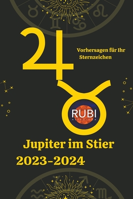 Jupiter im Stier 2023-2024 - Astr?logas, Rubi