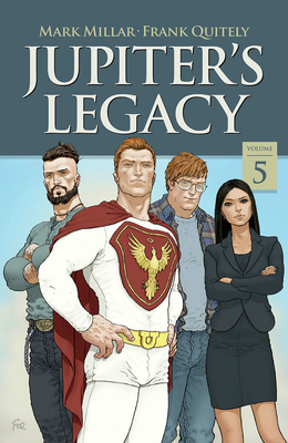 Jupiter's Legacy, Volume 5 (Netflix Edition) - Millar, Mark, and Edwards, Tommy Lee, and Quitely, Frank