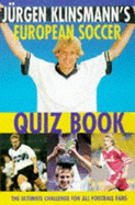 Jurgen Klinsmann's European Soccer Quiz Book