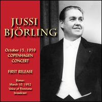 Jussi Bjrling: Octorber 15, 1959 Copenhagen Concert - Bertil Bokstedt (piano); Jussi Bjrling (tenor); The Voice of Firestone Chorus (choir, chorus); Voice of Firestone Orchestra;...