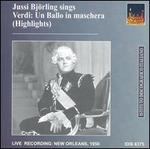 Jussi Bjrling Sings Highlights from Verdi's "Un Ballo in maschera" - Audrey Schuh (vocals); George Berger (vocals); Jack Dabdoub (vocals); Jussi Bjrling (tenor); Marko Rothmller (vocals);...