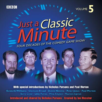 Just A Classic Minute  Volume 5 - Messiter, Ian, and Guests (Read by), and Parsons, Nicholas (Read by)